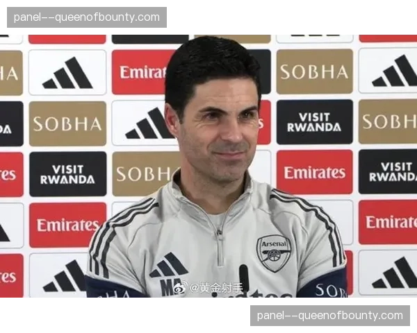 阿尔特塔赛前发布会：承认曼城是标杆，但强调球队“已准备好迎接挑战”